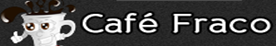 Café Fraco