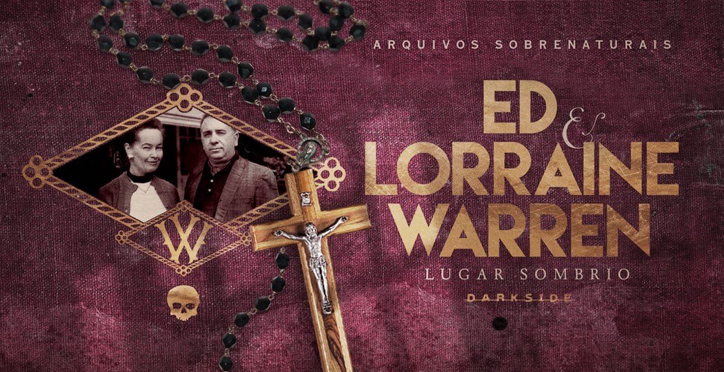 Ed & Lorraine Warren – Lugar Sombrio  Eu jamais colocaria 